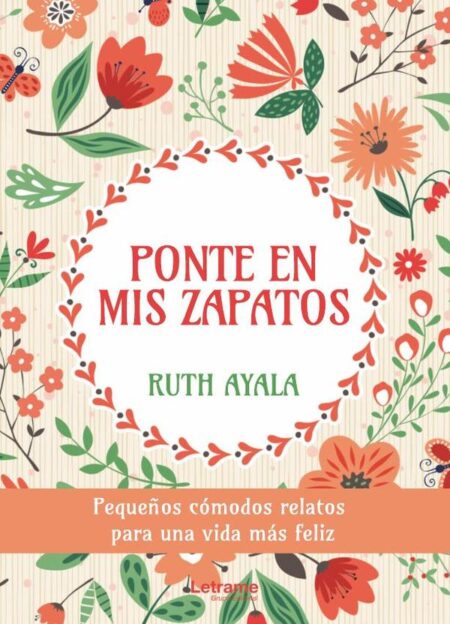Ponte en mis zapatos. Pequeños cómodos relatos para una vida más feliz