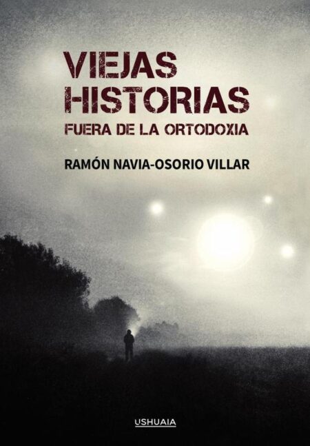 Viejas historias:fuera de la ortodoxia