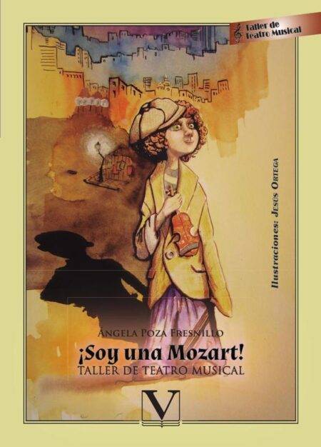 ¡Soy una Mozart!:Taller de teatro musical