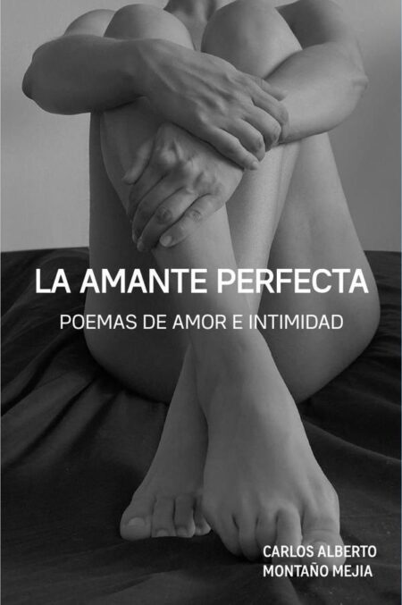 La Amante Perfecta:Poemas de amor e intimidad