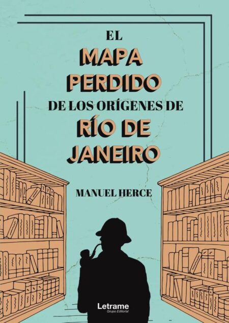 El mapa perdido de los orígenes de Río de Janeiro