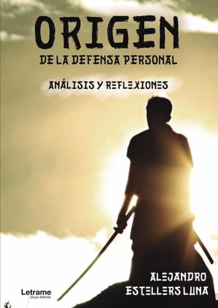 Origen de la defensa personal. Análisis y reflexiones