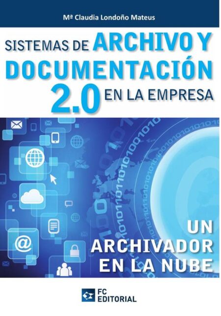 Sistemas de archivo y documentación 2.0 en la empresa:Un archivador en la nube
