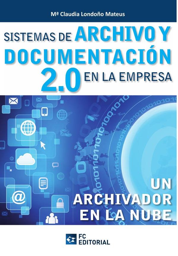 Sistemas de archivo y documentación 2.0 en la empresa:Un archivador en la nube