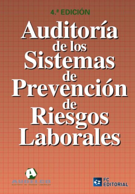 Auditoría de los sistemas de Prevención de Riesgos Laborales