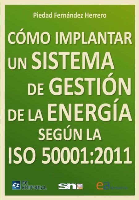 Cómo implantar un sistema de gestión de la energía según la ISO 50001:2011