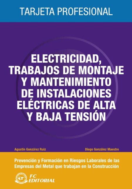 Electricidad, trabajos de montaje y mantenimiento de instalaciones eléctricas de alta tensión