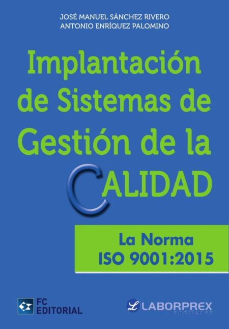 Implantación de Sistemas de gestión de la calidad. La noma ISO 9001:2015
