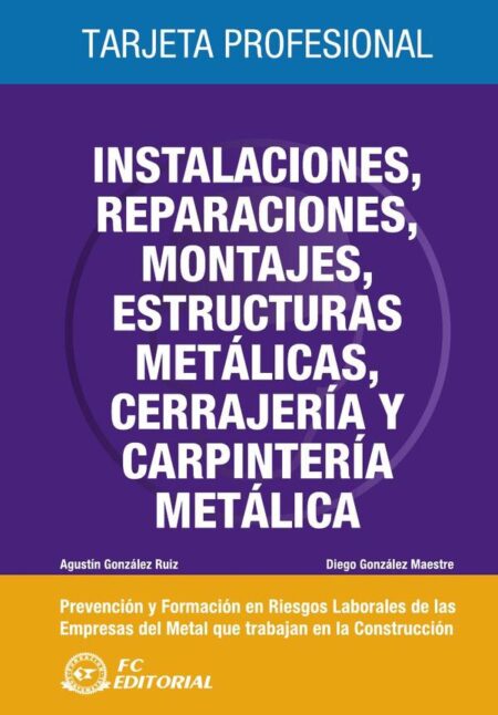 Instalaciones, reparaciones, montajes, estructuras metálicas, cerrajería y carpintería metálica