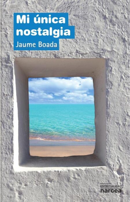 Mi única nostalgia