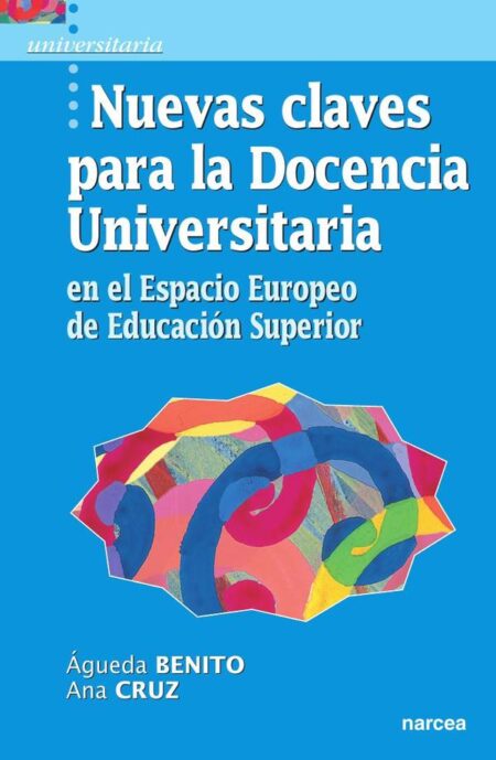 Nuevas claves para la Docencia Universitaria en el Espacio Europeo de Educación Superior