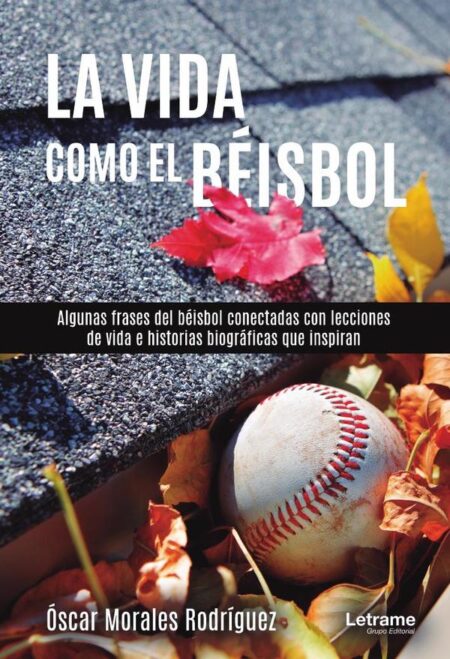 La vida como el béisbol