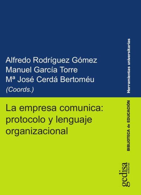 La empresa comunica: protocolo y lenguaje organizacional