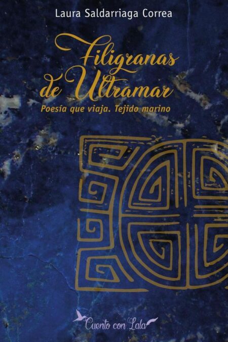 Filigranas de Ultramar:Poesía que viaja, tejido marino