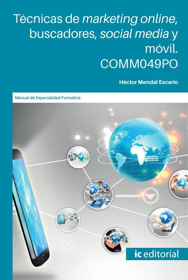 Técnicas de marketing online, buscadores, social media y móvil