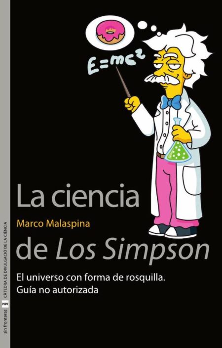 La ciencia de Los Simpson:El universo con forma de rosquilla. Guía no autorizada
