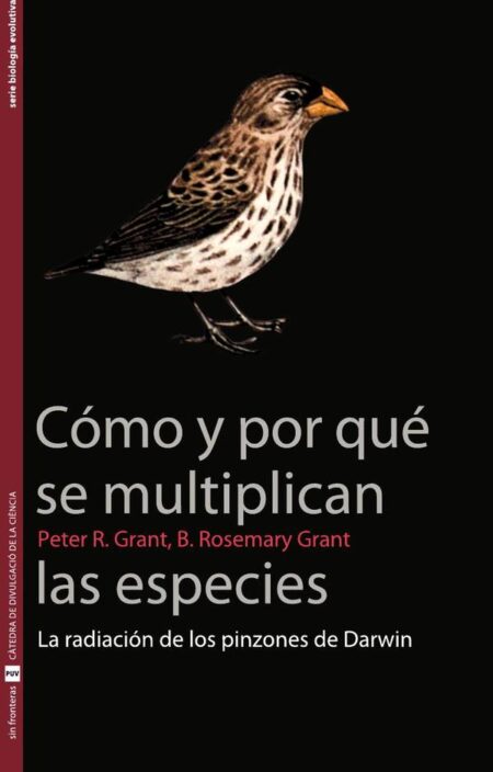 Cómo y por qué se multiplican las especies:La radicación de los pinzones de Darwin