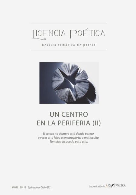 Licencia poetica 12:Un centro en la periferia (II)