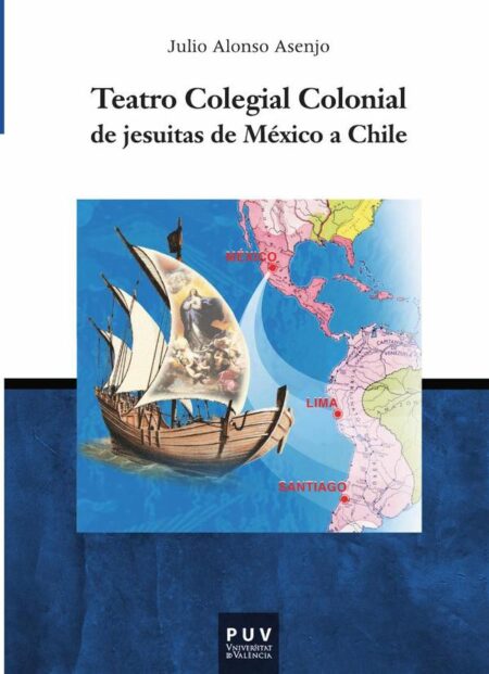 Teatro Colegial Colonial de jesuitas de México a Chile