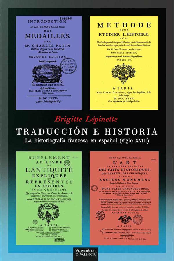 Traducción e historia:La historiografía francesa en español (siglo XVIII)
