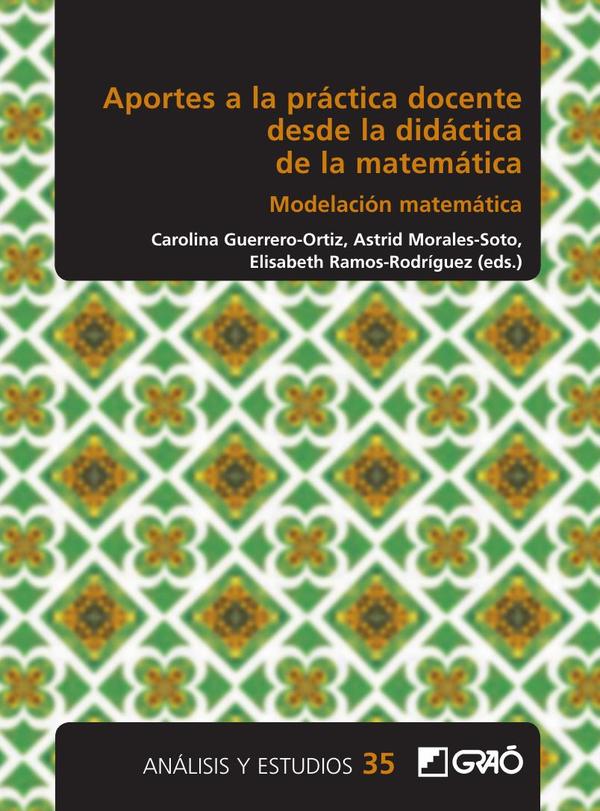 Aportes a la práctica docente desde la didáctica de la matemática:Modelación matemática