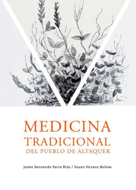Medicina tradicional del pueblo de Altaquer