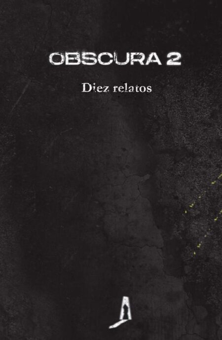 Obscura 2. Diez relatos