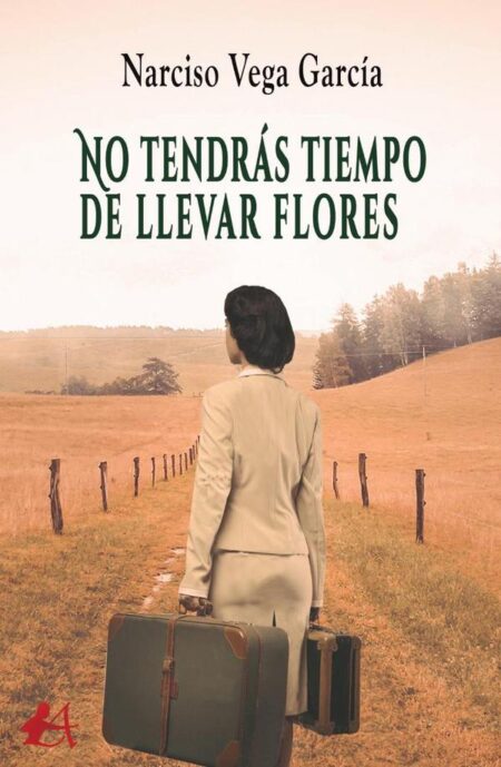 No tendrás tiempo de llevar flores