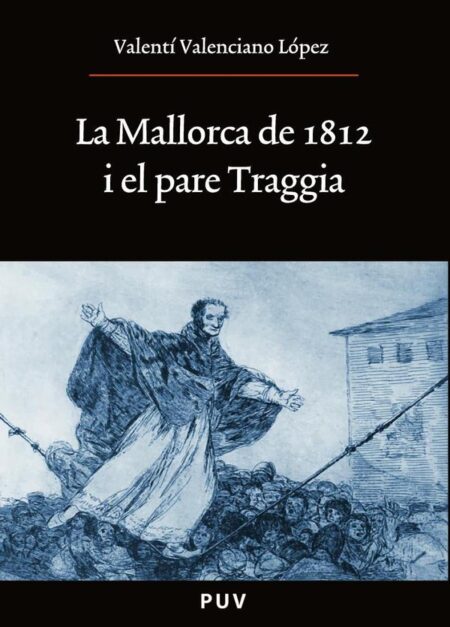 La Mallorca de 1812 i el pare Traggia