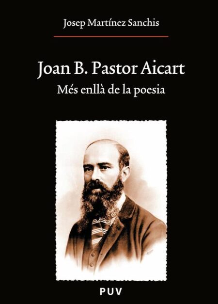 Joan B. Pastor Aicart:Més enllà de la poesia