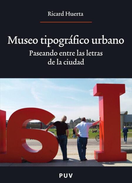 Museo tipográfico urbano:Paseando entre las letras de la ciudad