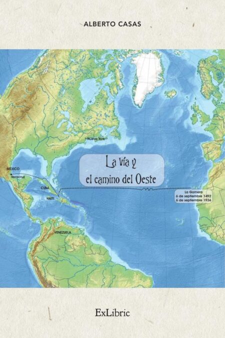 La vía y el camino del Oeste