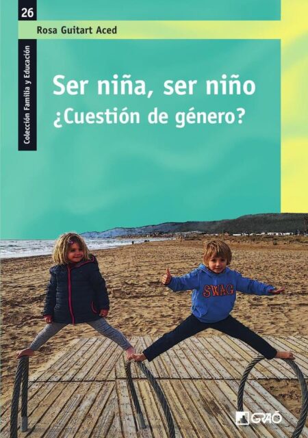 Ser niña, ser niño:¿Cuestión de género?