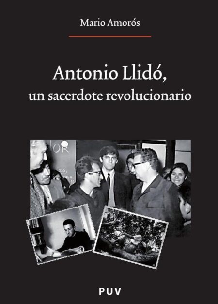Antonio Llidó, un sacerdote revolucionario