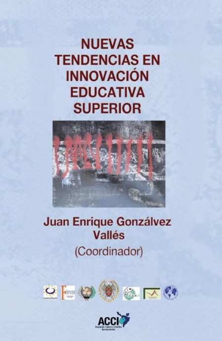 Nuevas tendencias en innovación educativa superior