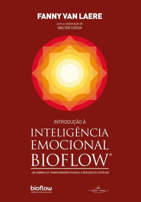 Introdução à Inteligência emocional BIOFLOW:Um caminho de transformação pessoal e redução do estresse