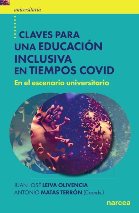 Claves para una educación inclusiva en tiempos COVID:En el escenario universitario