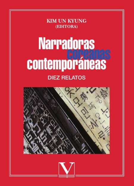 Narradoras coreanas contemporáneas:Diez relatos