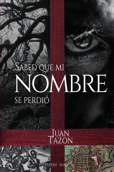 Sabed que mi nombre se perdió:Trilogía de las Sombras II