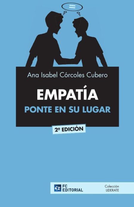 Empatía. Póngase en la mente del otro