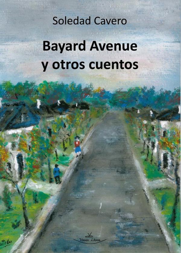 Bayard Avenue y otros cuentos