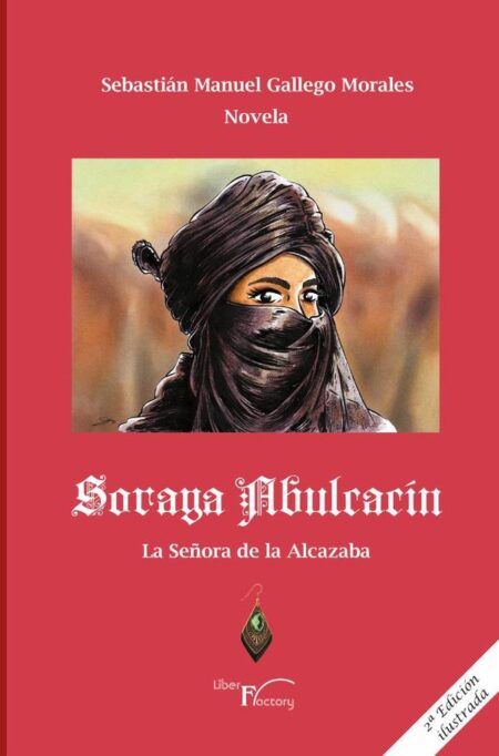Soraya Abulcacín:La señora de la Alcazaba