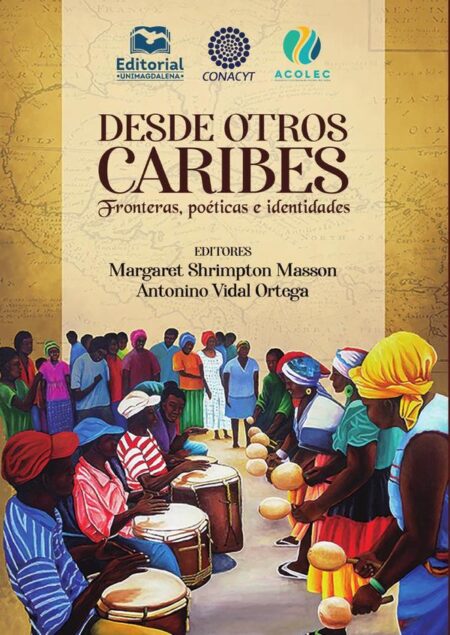 Desde otros Caribes:Fronteras, poéticas e identidades