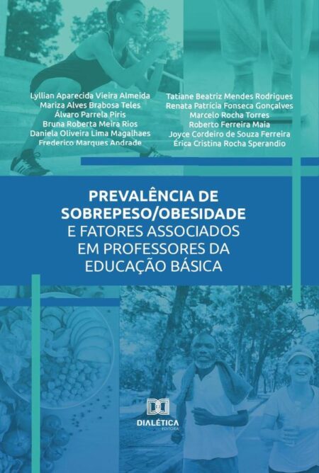 Prevalência de sobrepeso/obesidade e fatores associados em professores da Educação Básica