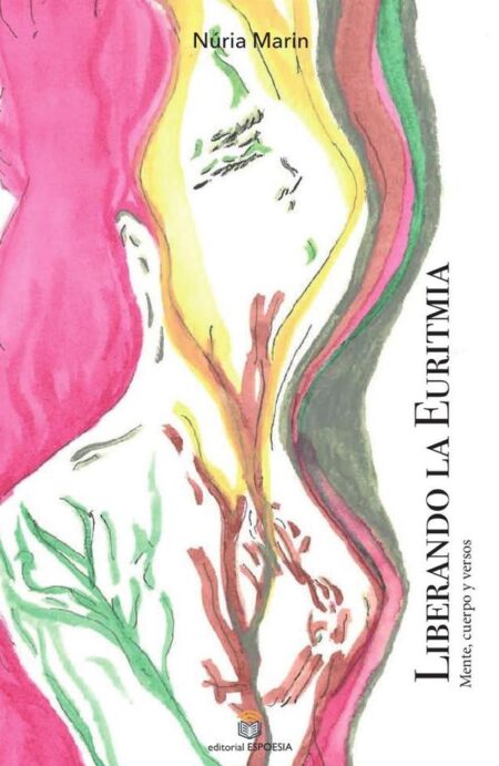 Liberando la Euritmia:Mente, cuerpo y versos