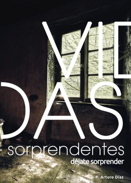 Vidas sorprendentes we:DÉJATE SORPRENDER