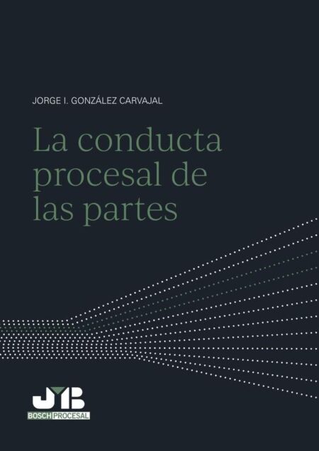 La conducta procesal de las partes