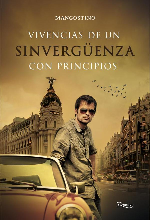 Vivencias de un sinvergüenza con principios
