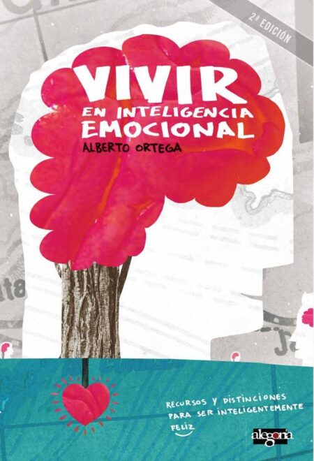 VIVIR en Inteligencia Emocional:Recursos y distinciones para ser inteligentemente feliz