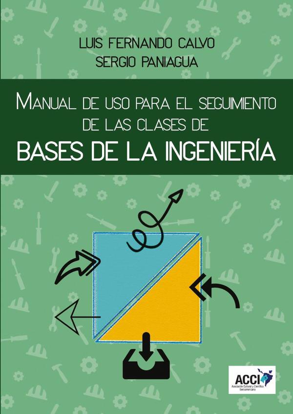 Manual de uso para el seguimiento de las clases de bases de la ingeniería